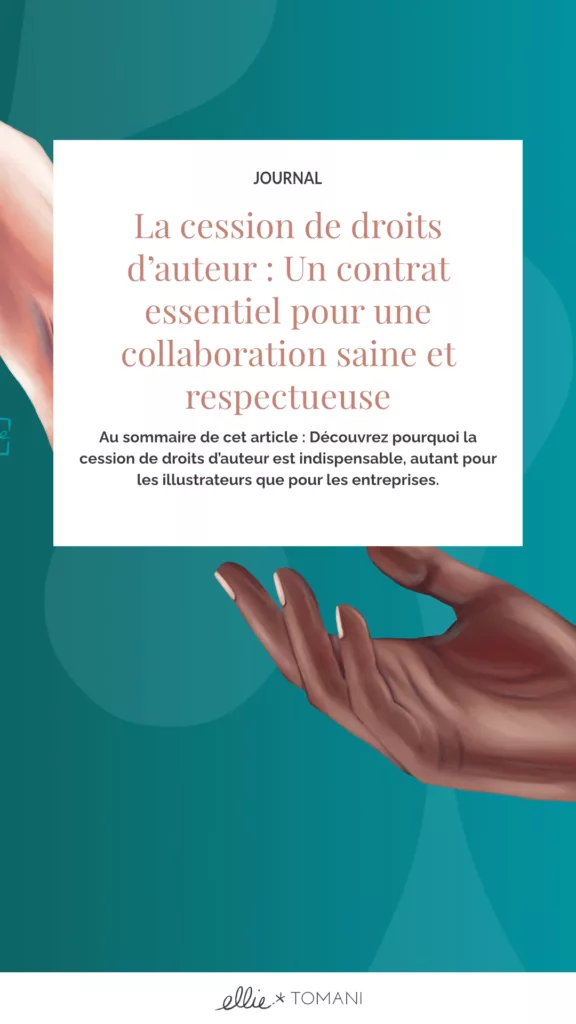 Visuel Cover Article Cession de droits d'auteur et collaboration saine - Ellie Tomani Visuel Cover Article Cession de droits d'auteur et collaboration saine