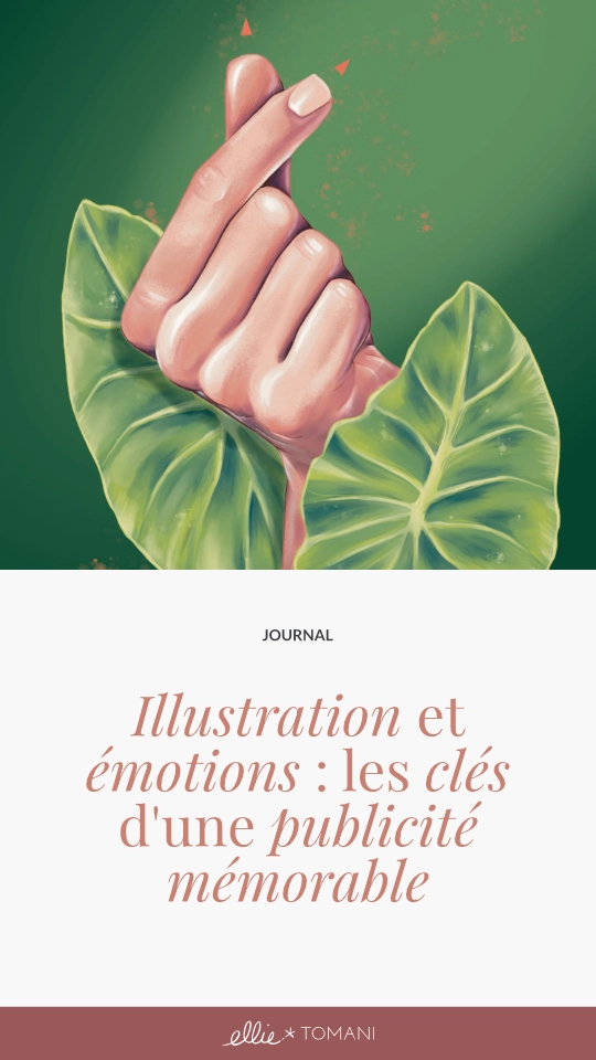 Visuel Article Illustration et émotions : les clés d'une publicité mémorable - Ellie Tomani Visuel Article Illustration et émotions : les clés d'une publicité mémorable