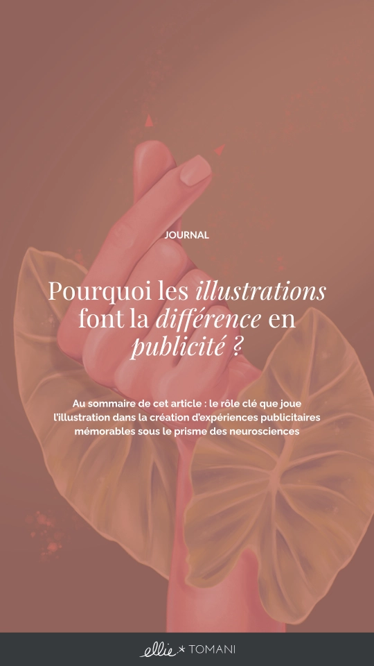 Visuel Article Pourquoi les illustrations font la différence en publicité - Ellie Tomani Visuel Article Pourquoi les illustrations font la différence en publicité